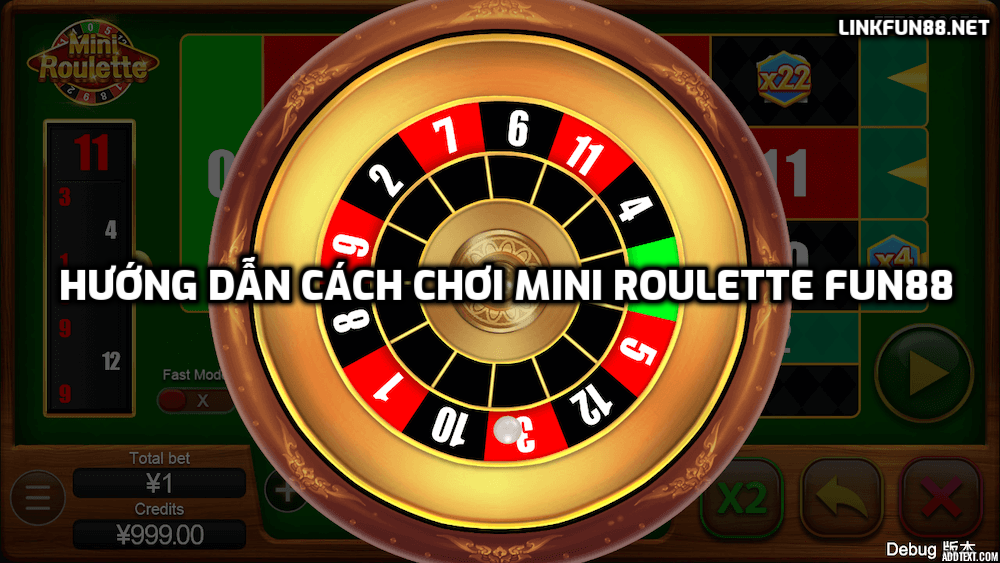 Mini Roulette là gì? Hướng dẫn cách chơi tại Fun88