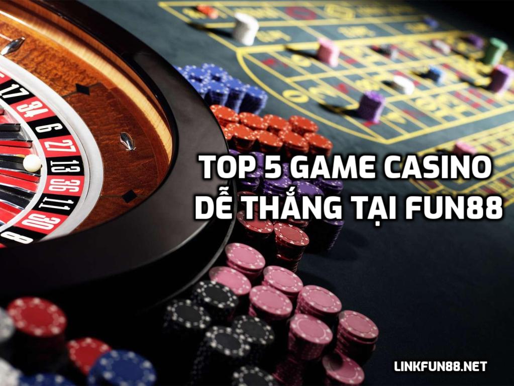 Game Casino fun88 dễ thắng