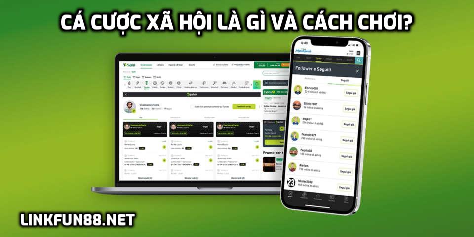 Cá cược xã hội là gì và cách chơi