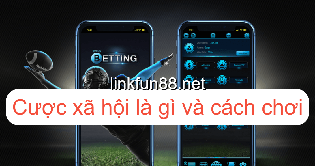 Tìm hiểu cá cược xã hội