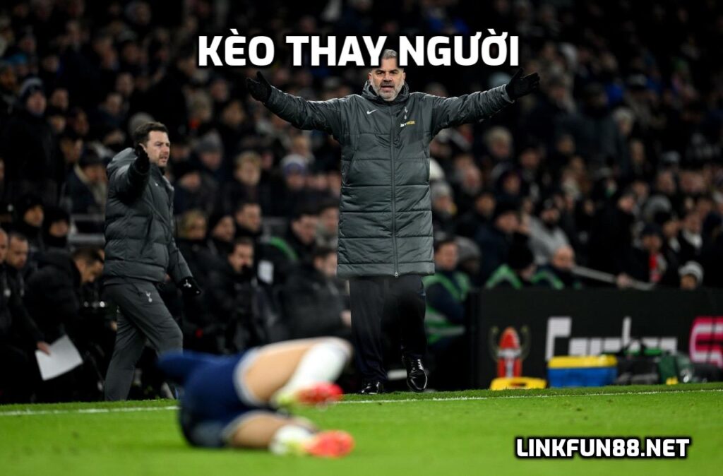 Kèo thay người