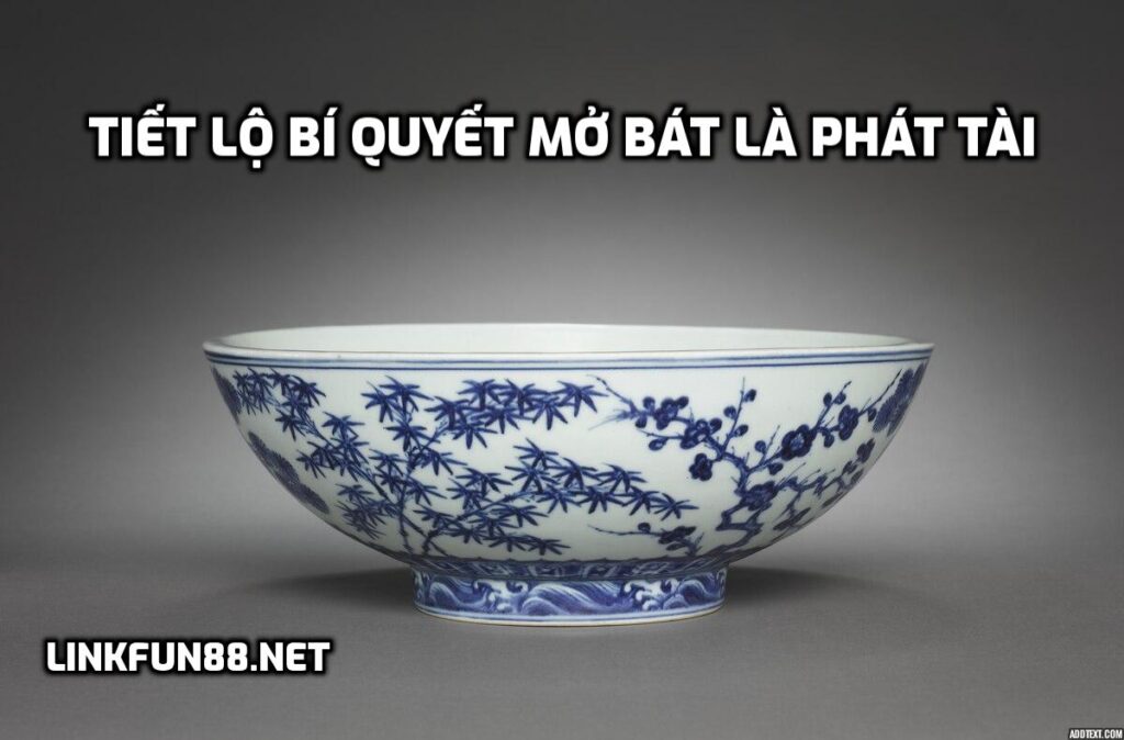 Tiết lộ bí quyết mở bát là phát tài