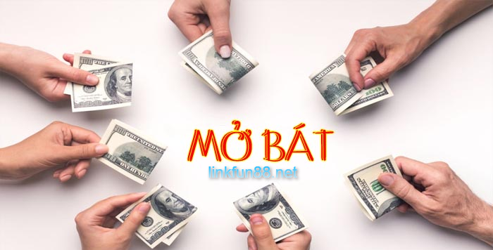 Tìm hiểu mở bát là gì