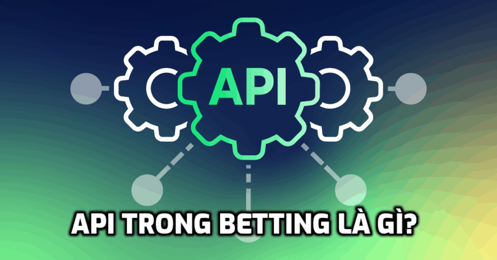 APi Trong Betting Là Gì?