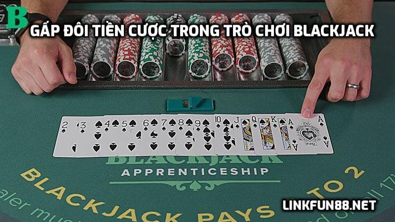 Gấp đôi tiền cược Blackjack