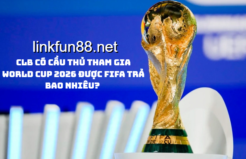 FIFA trả bao nhiêu